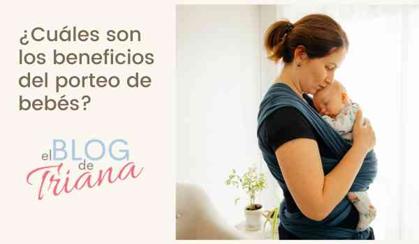 ¿Cuáles son los beneficios del porteo de bebés? - Cestas y canastillas para bebes | Mababyshop